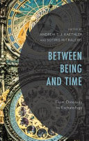 Between being and time : from ontology to eschatology /