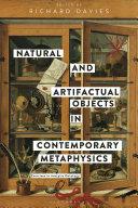 Natural and artifactual objects in contemporary metaphysics : exercises in analytic ontology /