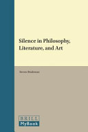 Silence in philosophy, literature, and art /