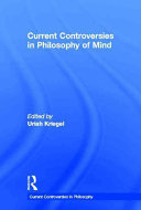 Current controversies in philosophy of mind /