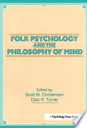 Folk psychology and the philosophy of mind /