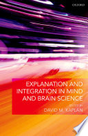 Explanation and integration in mind and brain science /