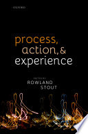 Process, action, and experience /