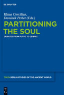 Partitioning the soul : debates from Plato to Leibniz /