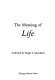 The Meaning of life /