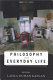 Philosophy and everyday life /