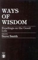 Ways of wisdom : readings on the good life /