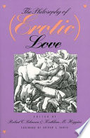 The Philosophy of (erotic) love /