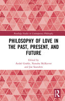 Philosophy of love in the past, present, and future /