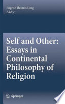 Self and other : essays in continental philosophy of religion /