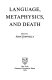 Language, metaphysics, and death /