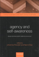 Agency and self-awareness : issues in philosophy and psychology /