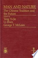 Man and nature : the Chinese tradition and the future /