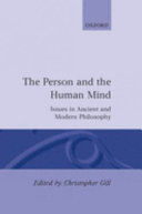 The Person and the human mind : issues in ancient and modern philosophy /