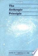 The anthropic principle : proceedings of the second Venice Conference on Cosmology and Philosophy /