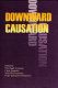 Downward causation : minds, bodies and matter /