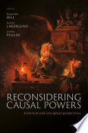 Reconsidering causal powers : historical and conceptual perspectives /