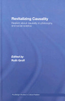 Revitalizing causality : realism about causality in philosophy and social science /