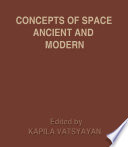 Concepts of space, ancient and modern /