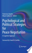 Psychological and political strategies for peace negotiation : a cognitive approach /