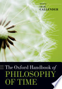The Oxford handbook of philosophy of time /