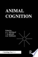 Animal cognition : proceedings of the Harry Frank Guggenheim Conference, June 2-4, 1982 /