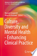 Culture, Diversity and Mental Health - Enhancing Clinical Practice /