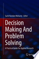 Decision Making And Problem Solving : A Practical Guide For Applied Research /