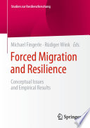 Forced Migration and Resilience : Conceptual Issues and Empirical Results /