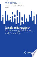 Suicide in Bangladesh : Epidemiology, Risk Factors, and Prevention /