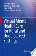 Virtual Mental Health Care for Rural and Underserved Settings /