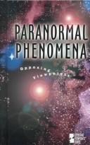 Paranormal phenomena : opposing viewpoints /