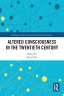 Altered consciousness in the twentieth century /