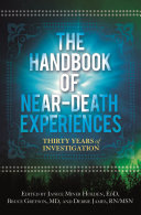 The handbook of near-death experiences : thirty years of investigation /