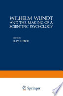 Wilhelm Wundt and the making of a scientific psychology /