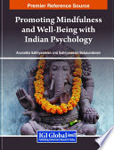 Promoting mindfulness and well-being with Indian psychology /