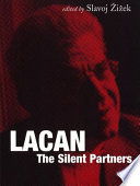 Lacan : the silent partners /