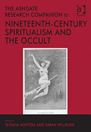 The Ashgate research companion to nineteenth-century spiritualism and the occult /