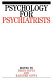Psychology for psychiatrists /