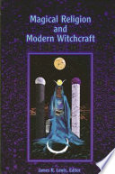Magical religion and modern witchcraft /