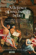 A defence of witchcraft belief : a sixteenth-century response to Reginald Scot's Discoverie of witchcraft /
