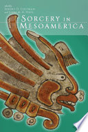 Sorcery in Mesoamerica /