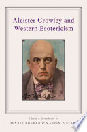 Aleister Crowley and Western esotericism /