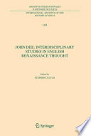 John Dee : interdisciplinary studies in English Renaissance thought /