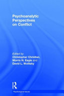 Psychoanalytic perspectives on conflict /