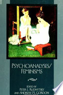 Psychoanalyses/feminisms /
