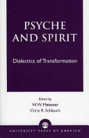 Psyche and spirit : dialectics of transformation /