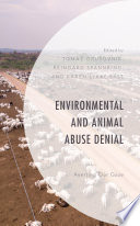 Environmental and animal abuse denial : averting our gaze /