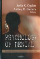 Psychology of denial /