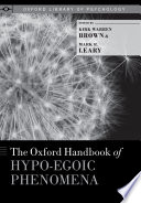 The Oxford handbook of hypo-egoic phenomena /